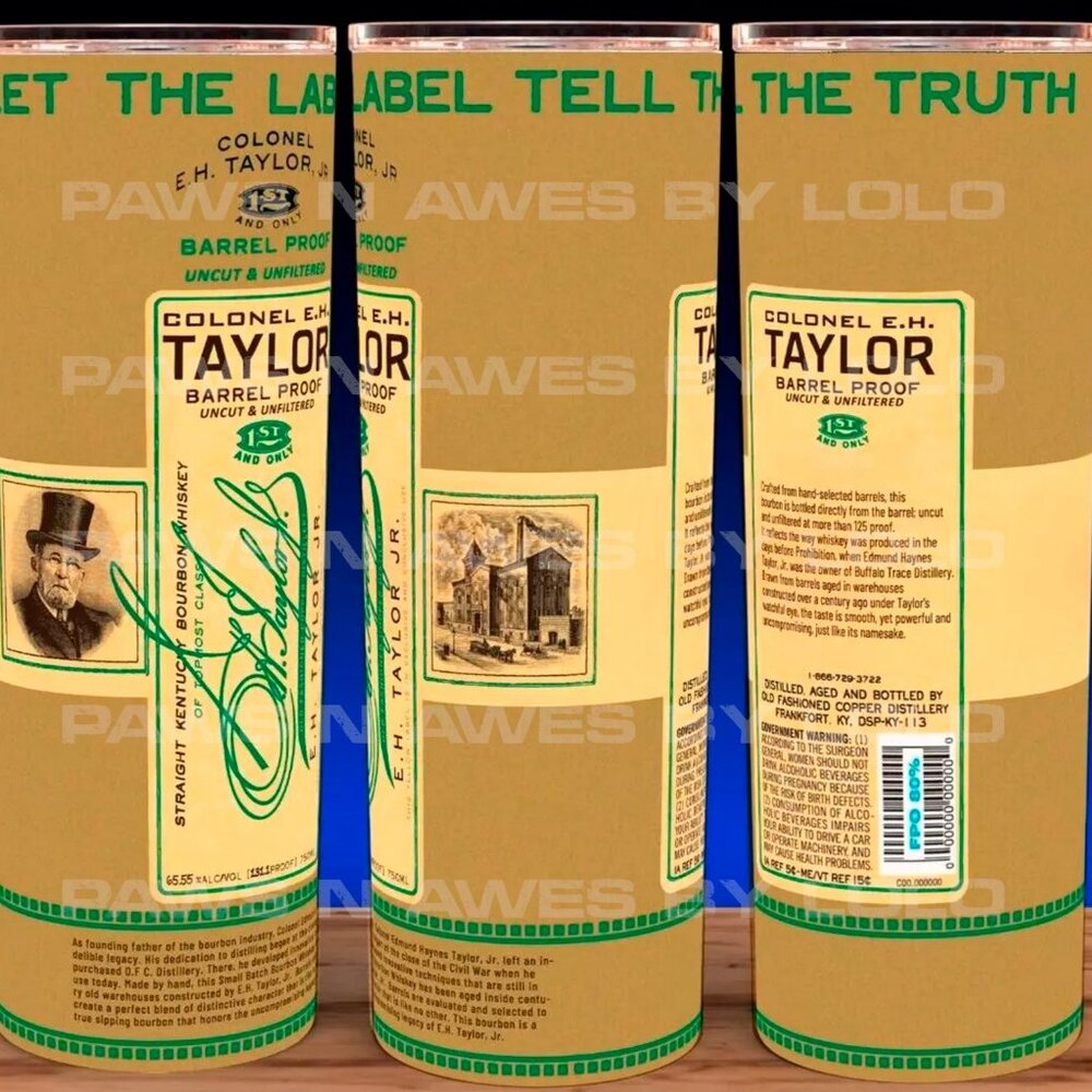 Colonel EH Taylor Barrel Proof 2023 Bourbon Whiskey Cup Mug Tumbler 20oz